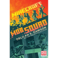Minecraft: Mob Squad: An Official Minecraft Novel