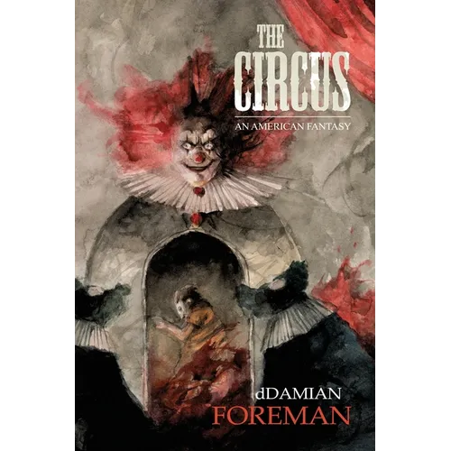 The Circus: An American Fantasy