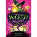 Wicked on the Wind (the School for Wicked Witches #3)
