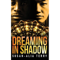 Dreaming In Shadow