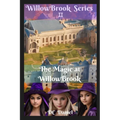 The Magic of WillowBrook