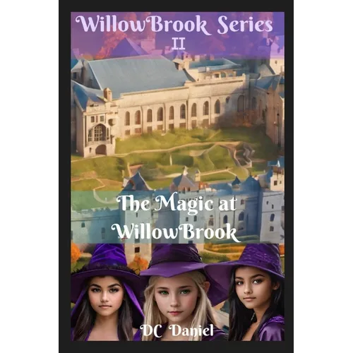 The Magic of WillowBrook