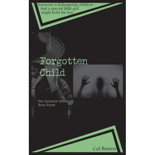 Forgotten Child (The Grimoire Detective Book 3)