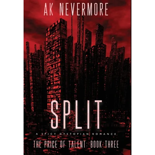 Split: A Spicy Dystopian Romance