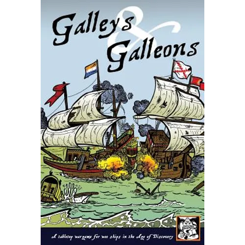 Galleys and Galleons: A tabletop wargame for wee ships in the Age of Discovery