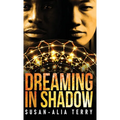 Dreaming In Shadow