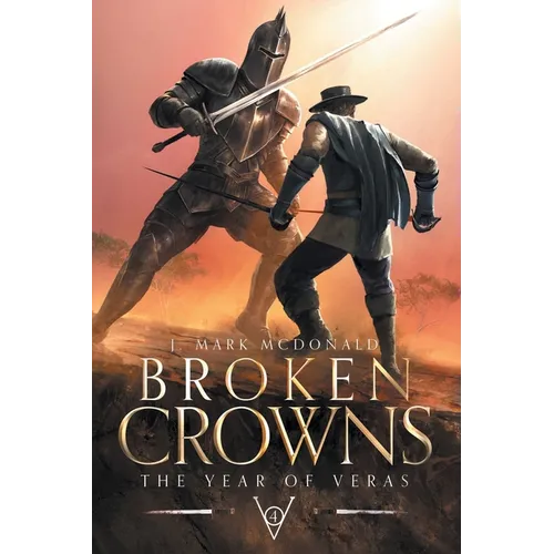 Broken Crowns: The Year of Veras Book 4