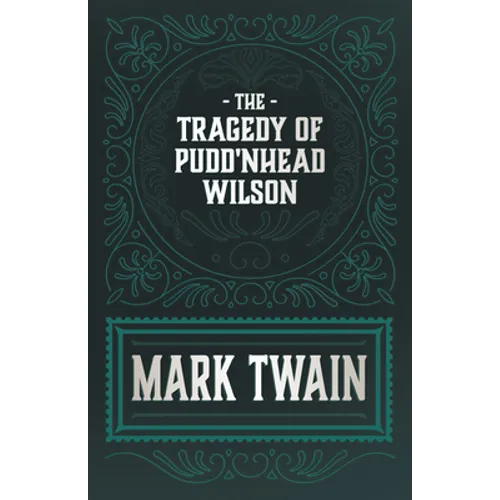 The Tragedy of Pudd'nhead Wilson