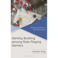Identity Building Among Role-Playing Gamers: Slaying Goblins in the Real World