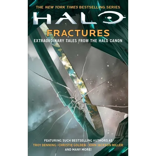 Halo: Fractures: Extraordinary Tales from the Halo Canon