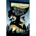 Memories, Magic, and Mayhem