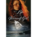My Life with the Werewolf Girl