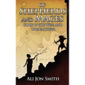 Of Shepherds and Mages Book 1: The Wise and the Faithful