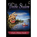 The Double Shadow