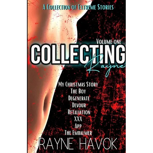 Collecting Rayne: Volume One