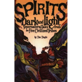 Spirits Dark and Light: Supernatural Tales from the Five Civilized Tribes