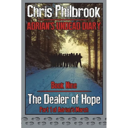 The Dealer of Hope: Adrian's Undead Diary Book Nine