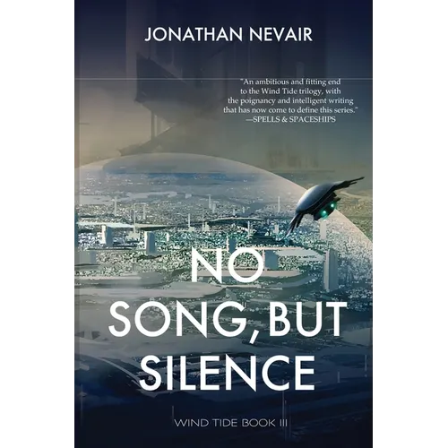 No Song, but Silence (Wind Tide Book 3)