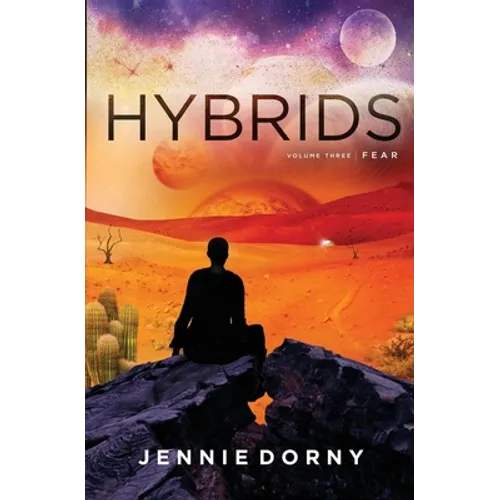 Hybrids, Volume Three: Fear