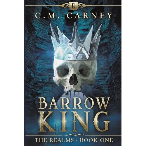 Barrow King: The Realms Book 1