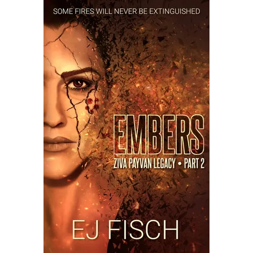 Embers: Ziva Payvan Legacy, Part 2