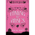 Coming Up Roses: A Cozy Mystery (with Dragons)