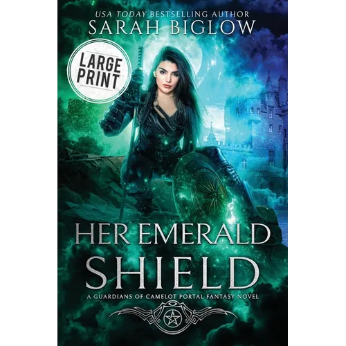 Her Emerald Shield: A Large Print Mystical Creature Portal Fantasy Novel