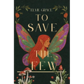 To Save the Few