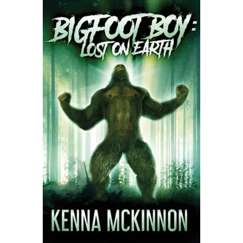 Bigfoot Boy: Lost On Earth