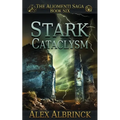 Stark Cataclysm (The Aliomenti Saga - Book 6)
