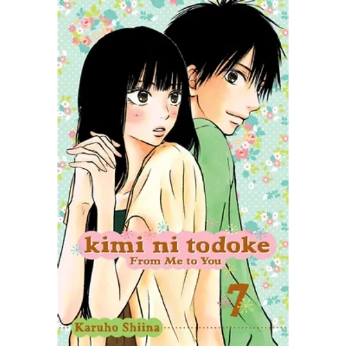 Kimi Ni Todoke: From Me to You, Vol. 7
