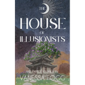 The House Of Illusionists: and Other Stories