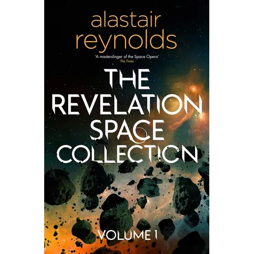 The Revelation Space Collection Volume 1