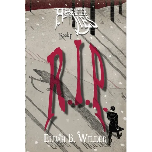 Hereafter Lies: R.I.P.