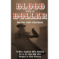 Blood for a Dollar: Deluxe Core Rulebook