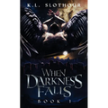 When Darkness Falls