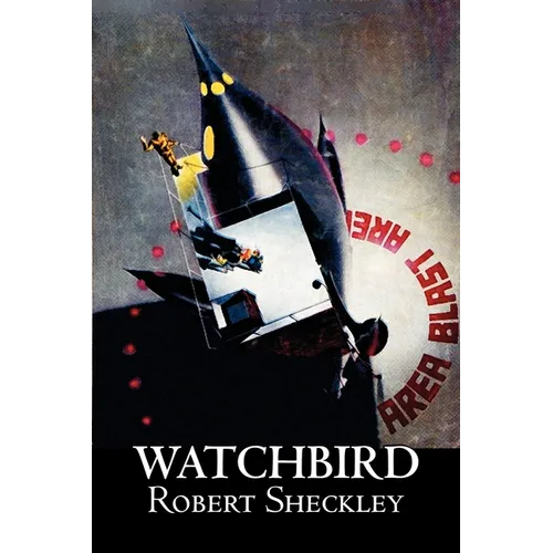 Watchbird by Robert Shekley, Science Fiction, Fantasy