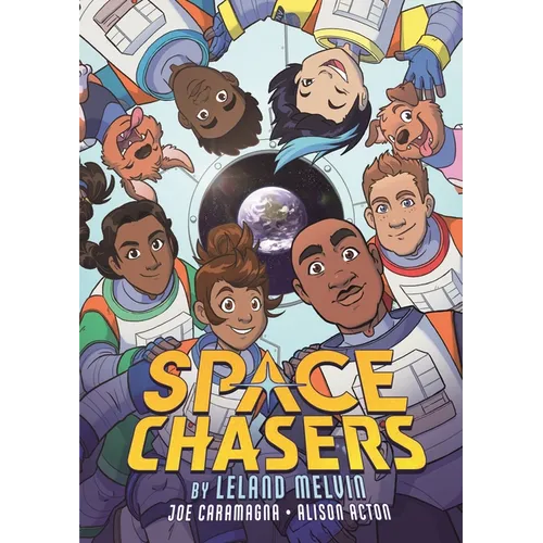 Space Chasers by Leland Melvin