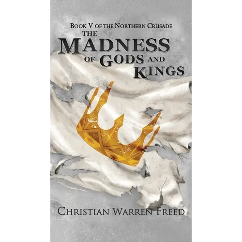 The Madness of Gods and Kings