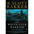 The White-Luck Warrior: The Aspect-Emperor: Book Two