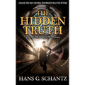 The Hidden Truth: A Science Fiction Techno-Thriller