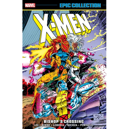 X-Men Epic Collection: Bishop's Crossing [New Printing]