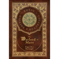The Warlord of Mars (Royal Collector's Edition) (Case Laminate Hardcover with Jacket)