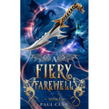 A Fiery Farewell
