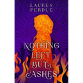 Nothing Left But Ashes