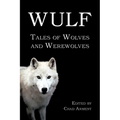 Wulf: Tales of Wolves and Werewolves