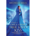 Once Upon True Love's Kiss