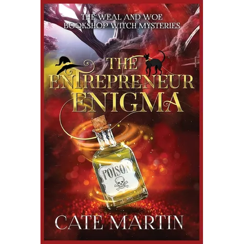 The Entrepreneur Enigma: A Weal & Woe Bookshop Witch Mystery