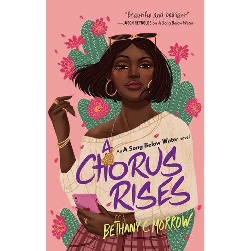A Chorus Rises: A Song Below Water Novel