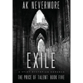 Exile: A Spicy Dystopian Romance